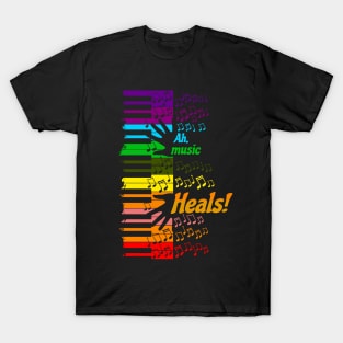 Music heals T-Shirt